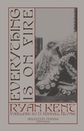 Cover: Everything Is on Fire - Rare Bird Books