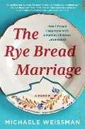 Cover: The Rye Bread Marriage - Algonquin Books