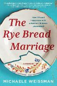 Enlarge image Cover: The Rye Bread Marriage - Algonquin Books