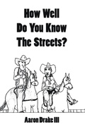 Cover: How Well Do You Know The Streets? - Archway Publishing