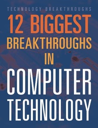 Abbildung von: 12 Biggest Breakthroughs in Computer Technology - BLACK RABBIT BOOKS