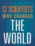 Cover: 12 Scientists Who Changed the World - BLACK RABBIT BOOKS