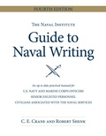 Cover: The Naval Institute Guide to Naval Writing, 4th Edition - Naval Institute Press