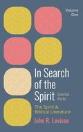 Cover: In Search of the Spirit: Selected Works, Volume One - Wipf & Stock Publishers