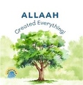 Cover: Allaah Created Everything!: 1 - Al Huroof Publishing