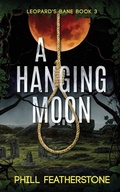 Cover: A Hanging Moon - Opitus Books
