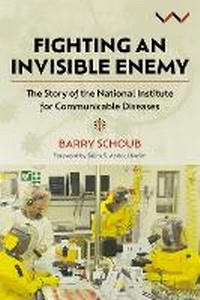 Enlarge image Cover: Fighting an Invisible Enemy - Wits University Press