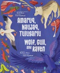 Cover: Wolf, Gull, and Raven - Inhabit Education Books Inc.