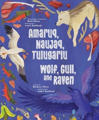 Enlarge image Cover: Wolf, Gull, and Raven - Inhabit Education Books Inc.