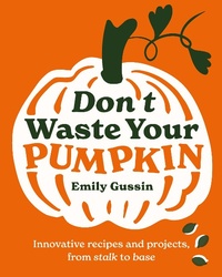 Abbildung von: Don't Waste Your Pumpkin - Murdoch Books