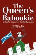 Cover: The Queen's bahookie and other tales from Scotland's castles - Luath Press Ltd