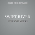 Cover: Swift River - SIMON & SCHUSTER AUDIO