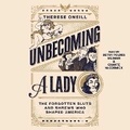 Cover: Unbecoming a Lady - SIMON & SCHUSTER AUDIO