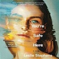 Cover: You're Safe Here - SIMON & SCHUSTER AUDIO