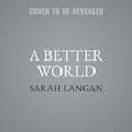 Cover: A Better World - SIMON & SCHUSTER AUDIO