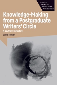Enlarge image Cover: Knowledge-Making from a Postgraduate Writers' Circle - Multilingual Matters