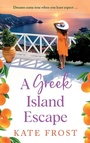 Cover: A Greek Island Escape - Boldwood Books Ltd