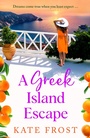 Cover: A Greek Island Escape - Boldwood Books Ltd