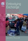 Cover: Embodying Exchange - Berghahn Books