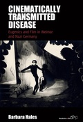 Cover: Cinematically Transmitted Disease - Berghahn Books