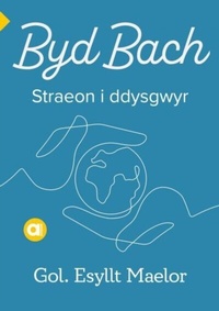 Abbildung von: Cyfres Amdani: Byd Bach - Y Lolfa