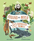 Cover: Around the World in 80 Endangered Animals - Welbeck Children's Books