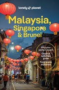 Cover: Lonely Planet Malaysia, Singapore & Brunei - Lonely Planet Global Limited