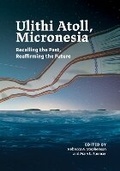 Cover: Ulithi Atoll, Micronesia - University of Guam, Micronesian Area Research Center