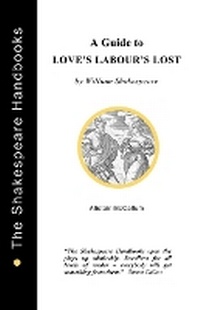 Enlarge image Cover: A Guide to Love's Labour's Lost - Upstart Crow Publications
