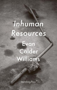 Enlarge image Cover: Inhuman Resources - Sternberg Press