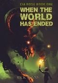 Cover: When the World Has Ended - Blood Splatter Press Ltd