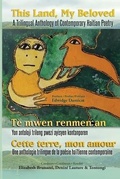 Cover: This Land, My Beloved A Trilingual Anthology of Contemporary Haitian Poetry - Trilingual Press
