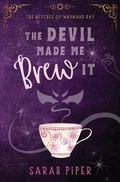 Cover: The Devil Made Me Brew It - Two Gnomes Media