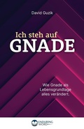 Cover: Ich steh auf Gnade - Enduring Word Media