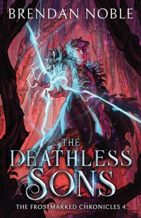 Enlarge image Cover: The Deathless Sons - Eight-One-Five Publishing