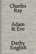 Cover: Charles Ray: Adam and Eve - Gregory R Miller & Company
