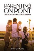 Cover: Parenting on Point - James C. Williams