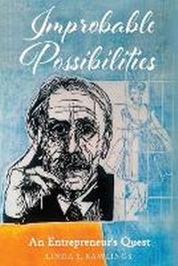 Abbildung von: Improbable Possibilities - Clunie House LLC