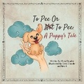 Cover: To Pee or Not to Pee - Badabing Publishing