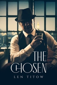 Abbildung von: The Chosen - Sweetspire Literature Management LLC