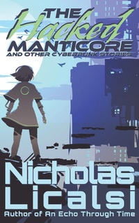 Enlarge image Cover: The Hacked Manticore - Step Into The Road Publishing