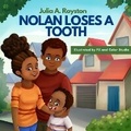 Cover: Nolan Loses A Tooth - Bk Royston Publishing