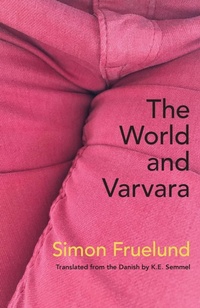 Enlarge image Cover: The World and Varvara - Spuyten Duyvil