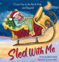 Enlarge image Cover: Sled With Me - Dunhill-Clare Publishing