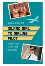 Bild: Island Girl to Airline Pilot - Wendy Pye Publishing Ltd