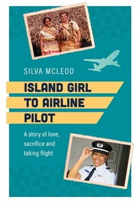 Bild vergrößern Bild: Island Girl to Airline Pilot - Wendy Pye Publishing Ltd