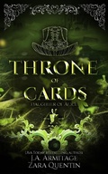 Cover: Throne of Cards (Kingdom of Fairytales, #35) - J.A.Armitage