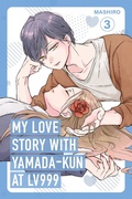 Cover: My Love Story with Yamada-kun at Lv999 Volume 3 - Ink & Willow