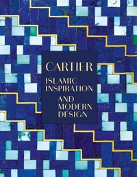 Abbildung von: Cartier: Islamic Inspiration and Modern Design - Editions Skira Paris