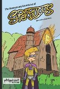 Enlarge image Cover: The Unnecessary Adventures of Superfluous - Ptilouk.Net Editions